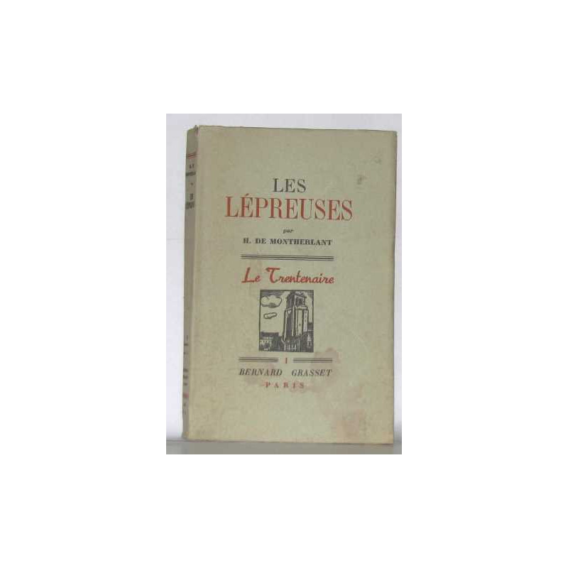 Les lépreuses le trentenaire I