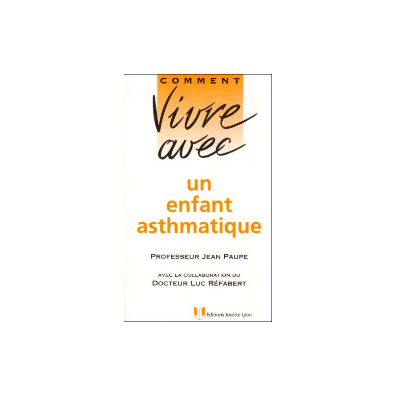 Comment vivre avec un enfant asthmatique