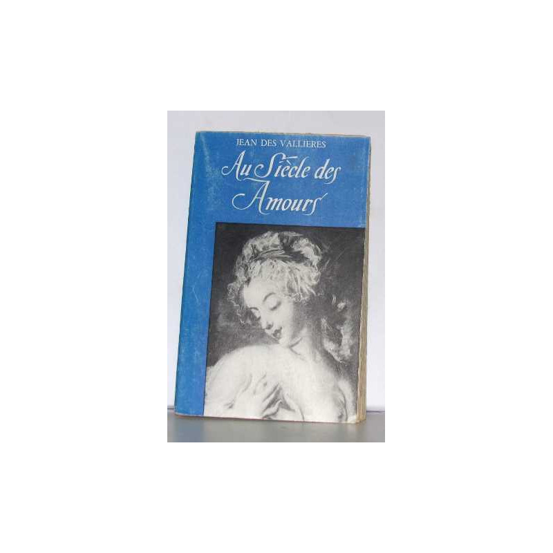Au siècle des amours