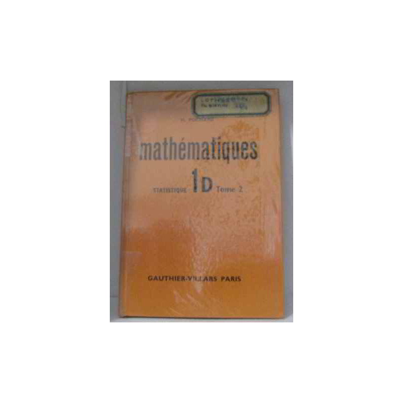 Mathématiques statistique 1D tome 2