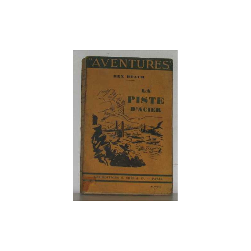 La piste d'acier