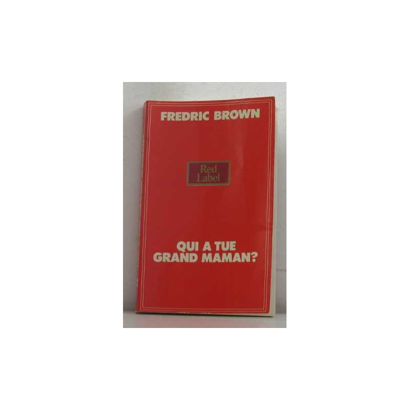 Qui a tué grand maman