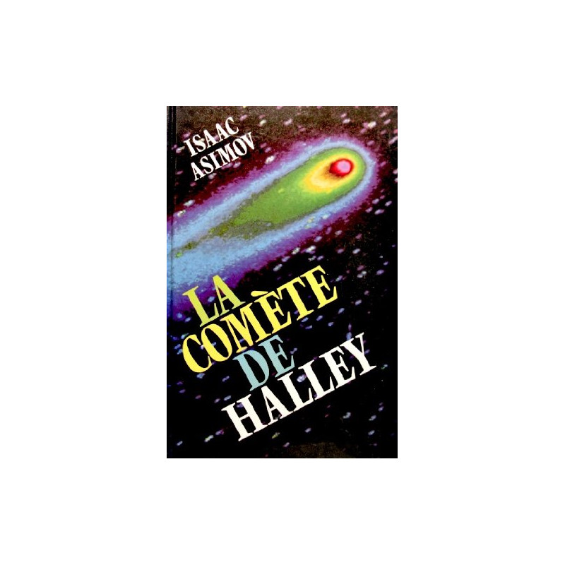 Le Guide de la Comète de Halley - L'histoire terrifiante des comètes