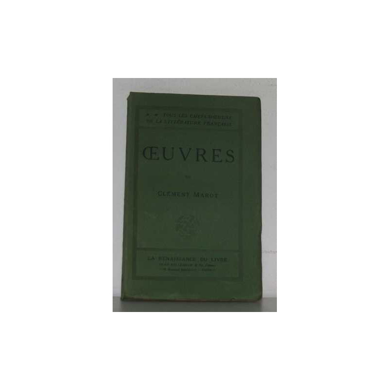 Oeuvres de clément marot annotées revues sur les éditions...