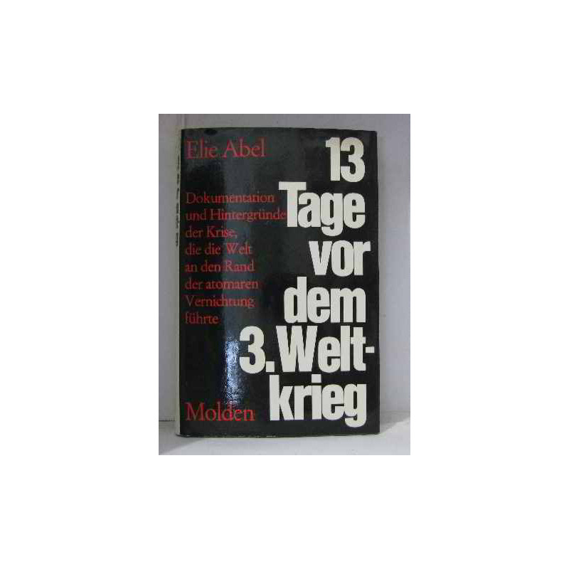 13 tage vor dem 3.weltkrieg