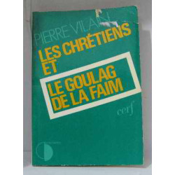 Les Chrétiens et le goulag de la faim
