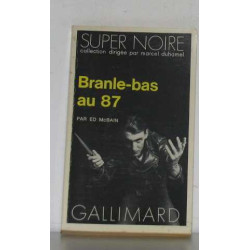 Branle-bas au 87