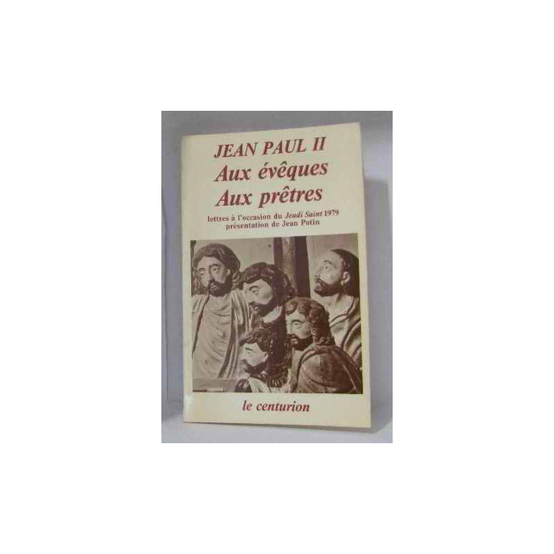 Aux évèques et aux prêtres
