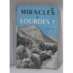 Miracles à lourdes