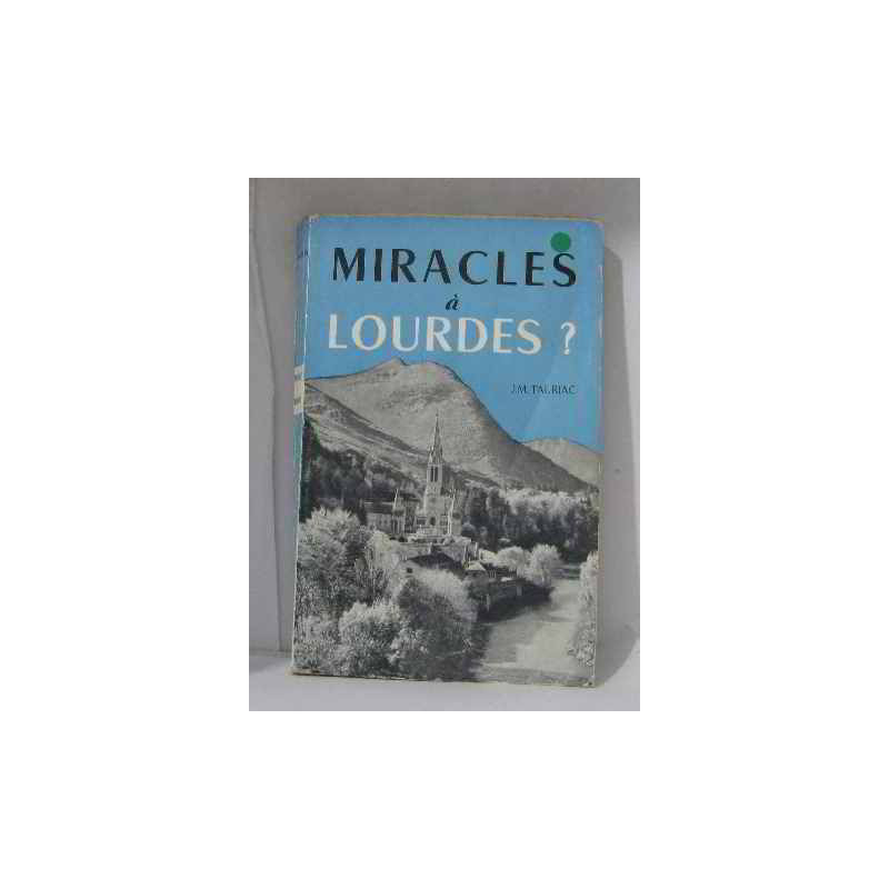 Miracles à lourdes