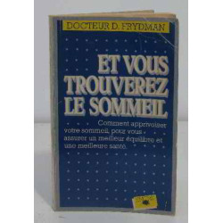 Et vous trouverez le sommeil