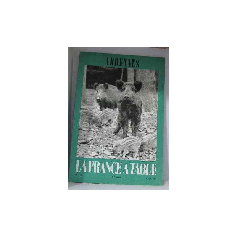 La France a table n 113 mars 65 ardennes