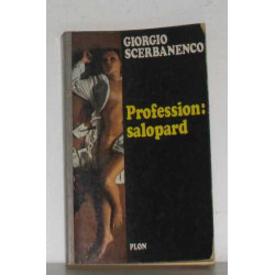 Profession : salopard