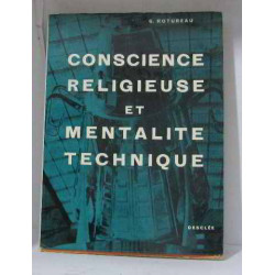 Conscience religieuse et mentalité technique