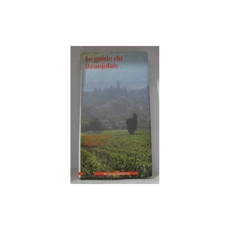 Le guide du Beaujolais