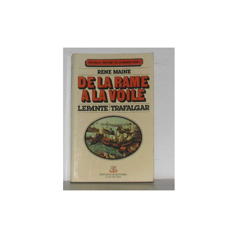 De la rame a la voile tome I