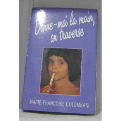 Donne-moi la main on traverse