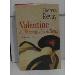 Valentine ou le temps des adieux