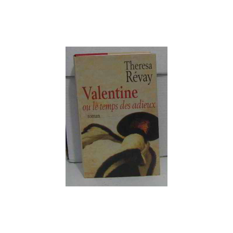 Valentine ou le temps des adieux