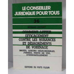 Comment lutter efficacement contre les nuisances et désagréments...