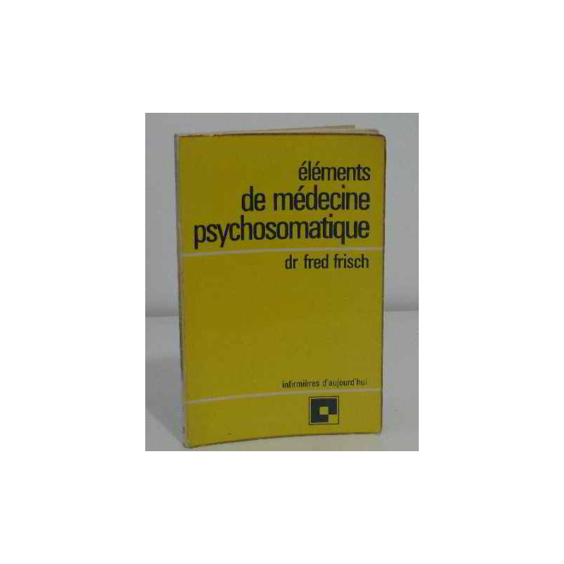 Éléments de médecine psychosomatique