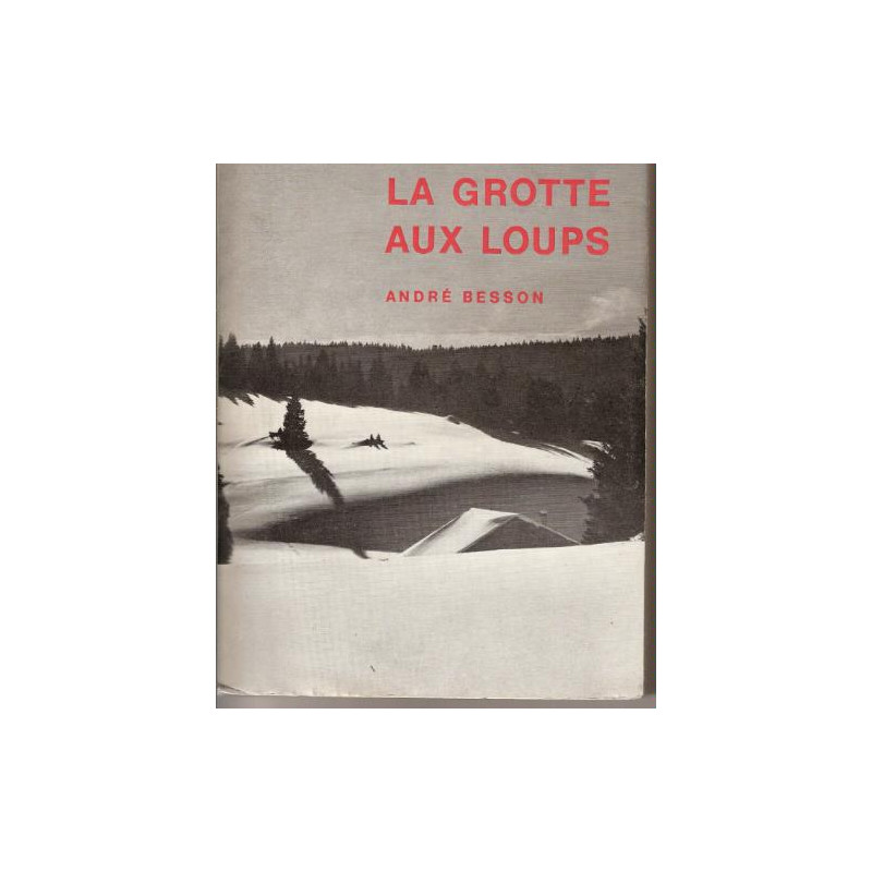 La grotte aux loups
