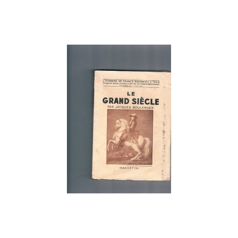 Le grand siècle