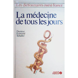 La médecine de tous les jours
