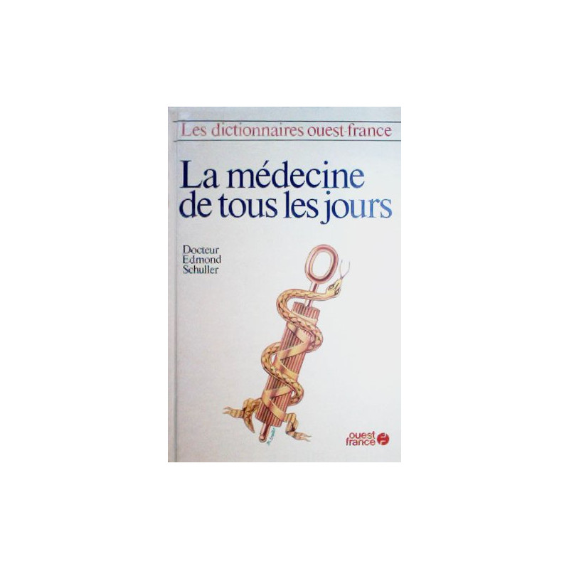 La médecine de tous les jours