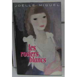 Les rosiers blancs