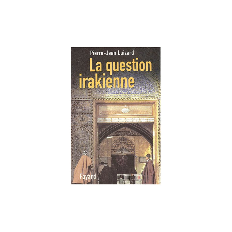 La Question irakienne