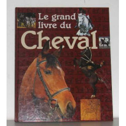 Le grand livre du cheval