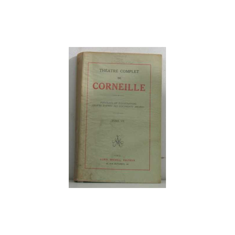THEATRE COMPLET. Portraits et illustrations grav s des documents...