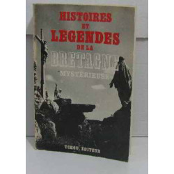 Histoires et legendes de la bretagne mystérieuse
