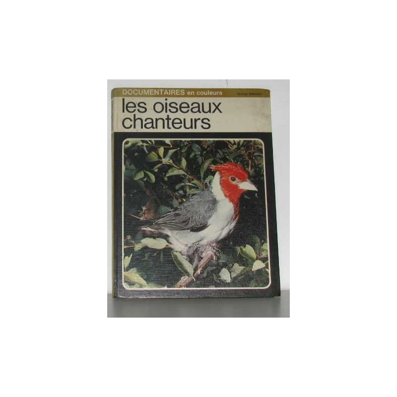 Les oiseaux chanteurs