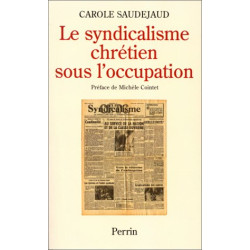Le syndicalisme chrétien sous l'Occupation