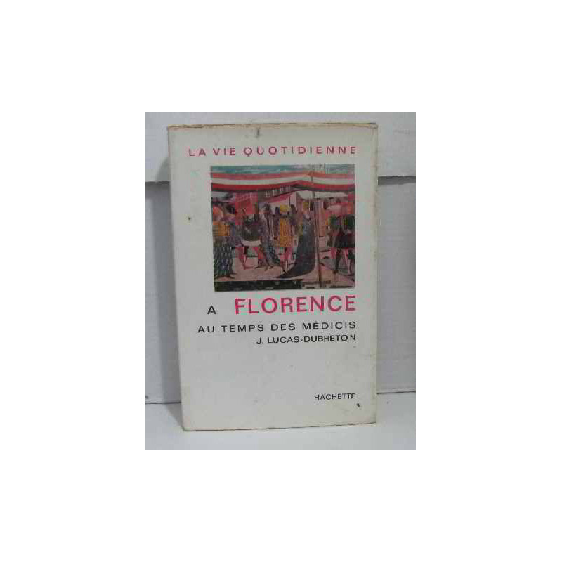 A florence au temps des médecins