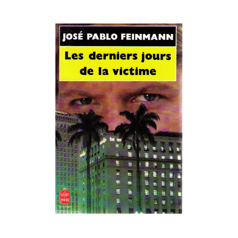 Les derniers jours de la victime