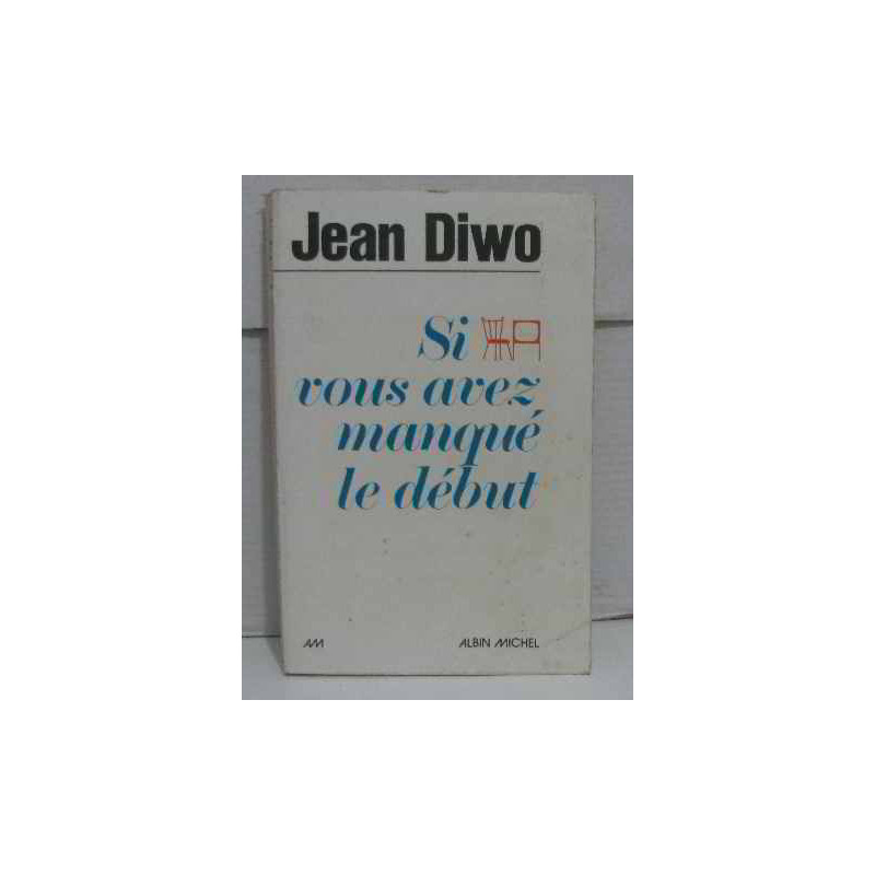 Si vous avez manqué le début
