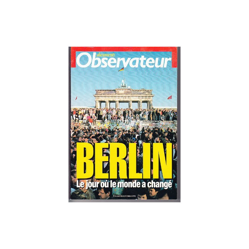 Berlin le jour ou le monde a change pays de l'est
