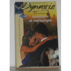 Ambitions et mensonges (Dynastie.)