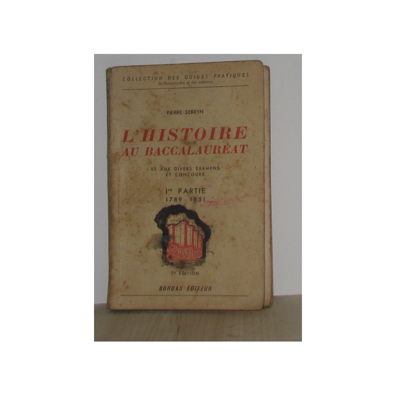 L'histoire au baccalauréat 1re partie 1789-1851