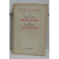 La grande tragédie du monde animal