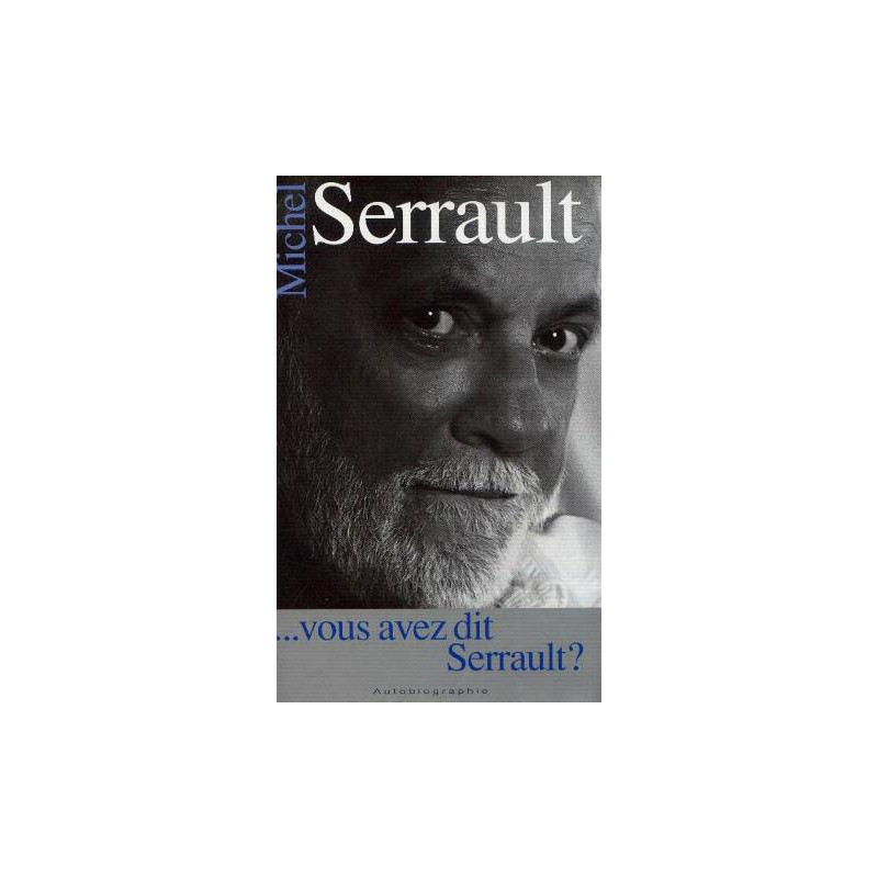 Vous avez dit Serrault