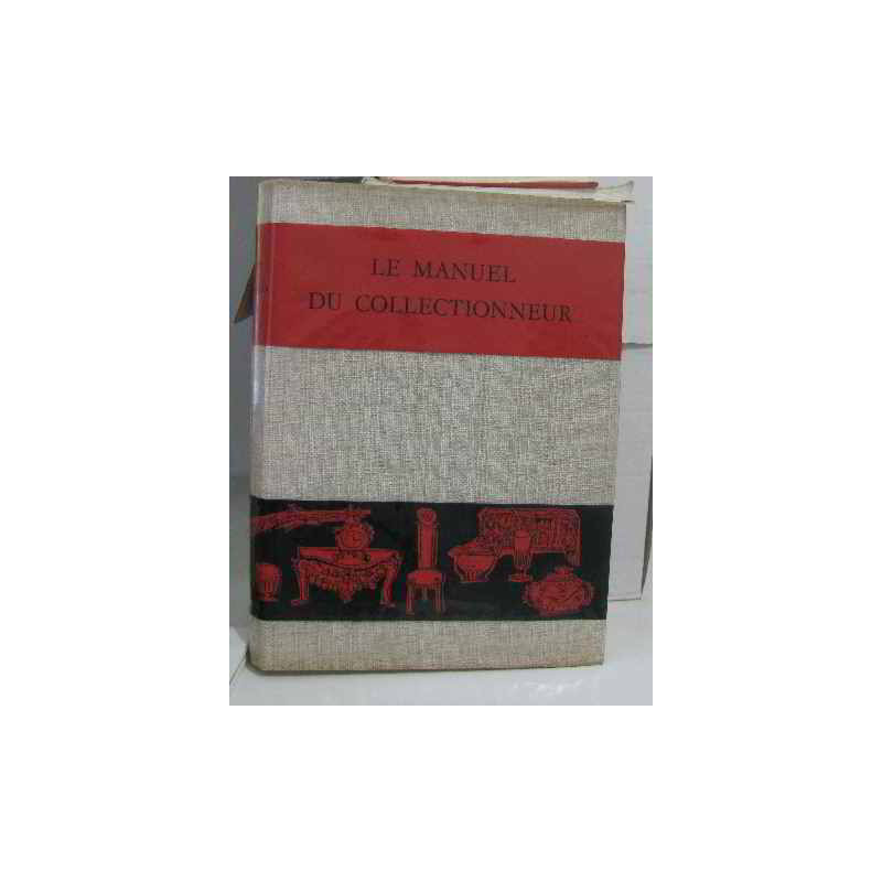 Le manuel du collectionneur