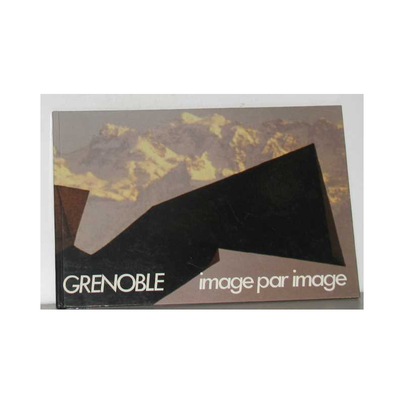 Grenoble image par image