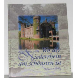 Wo der niederrhein am schonsten ist