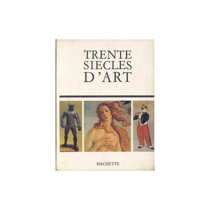 Trente siecles d'art