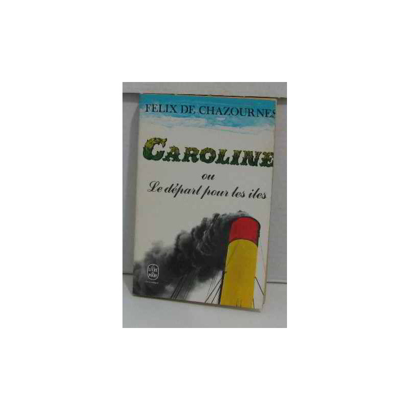 Caroline ou le départ pour les îles