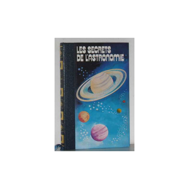 Les secrets de l'astronomie vol III la science des astres